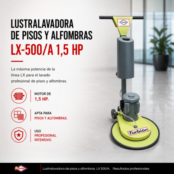 LUSTRALAVADORA DE PISOS Y ALFOMBRAS LX-500/A 1.5 HP